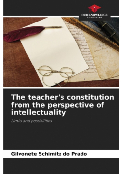 The teacher's constitution from the perspective of intellectuality