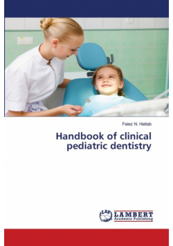 Handbook of clinical pediatric dentistry