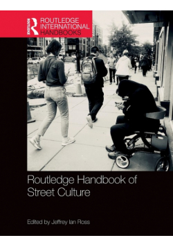 Routledge Handbook of Street Culture