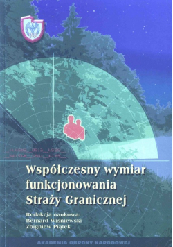 Współczesny wymiar funkcjonowania Straży Granicznej