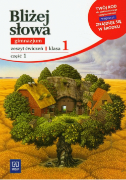 Bliżej słowa 1 zeszyt ćwiczeń część 1