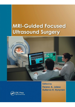 MRI-Guided Focused Ultrasound Surgery