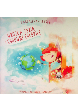 Wróżka Zuzia I Cudowny Chłopiec