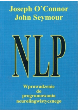 NLP Wprowadzenie do programowania neurolingwistycznego