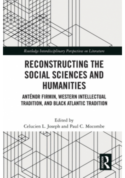 Reconstructing the Social Sciences and Humanities