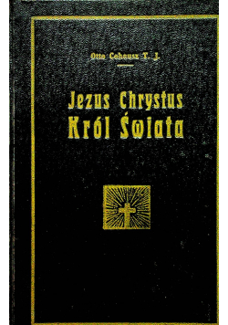 Jezus Chrystus Król Świata 1926 r