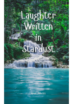 Laughter Written in Stardust