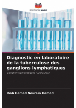 Diagnostic en laboratoire de la tuberculose des ganglions lymphatiques