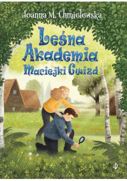Leśna Akademia Maciejki Gwizd. Tom 2