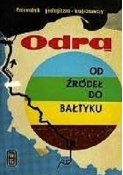 Odrą od źródeł do Bałtyku