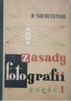 Zasady fotografii Część I