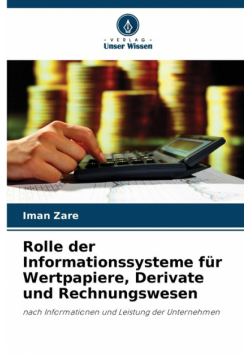 Rolle der Informationssysteme für Wertpapiere, Derivate und Rechnungswesen