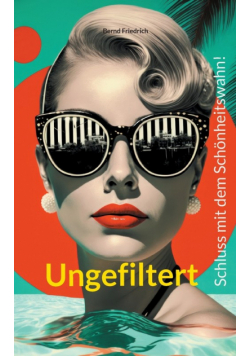 Ungefiltert