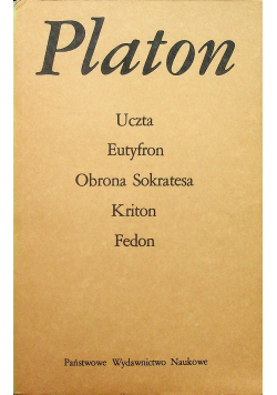 Uczta Eutyfron Obrona Sokrates Kriton Fedon