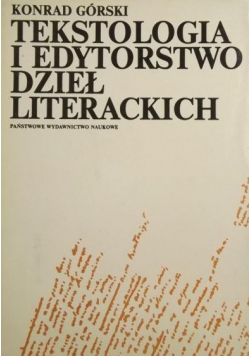 Tekstologia i edytorstwo dzieł literackich