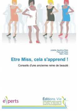 Etre miss, cela s'apprend !