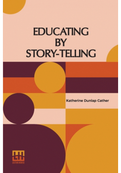 Educating By Story-Telling