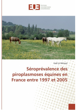 Séroprévalence des piroplasmoses équines en france entre 1997 et 2005