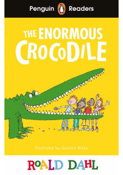 The Enormous Crocodile. Penguin Readers Level 1 wer. angielska