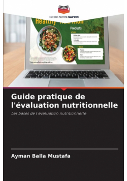 Guide pratique de l'évaluation nutritionnelle