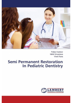 Semi Permanent Restoration in Pediatric Dentistry