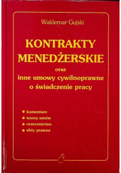 Kontrakty menedżerskie oraz inne umowy cywilnoprawne o świadczenie pracy