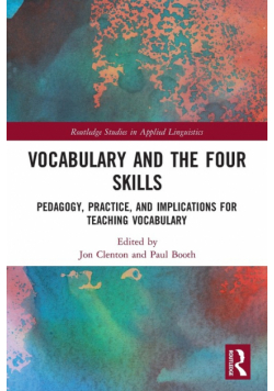 Vocabulary and the Four Skills