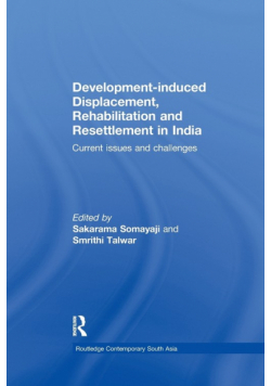Development-induced Displacement, Rehabilitation and Resettlement in India