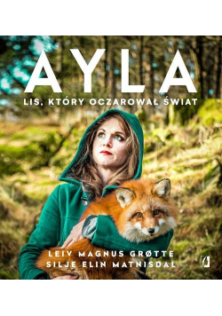 Ayla Lis który oczarował świat