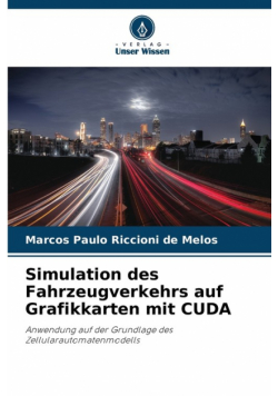 Simulation des Fahrzeugverkehrs auf Grafikkarten mit CUDA