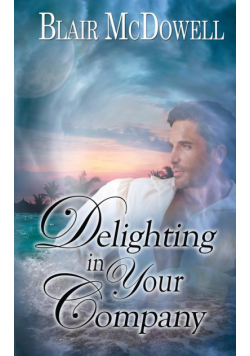 Delighting in Your Company