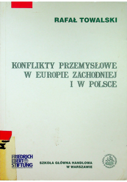 Konflikty przemysłowe w Europie Zachodniej i w Polsce