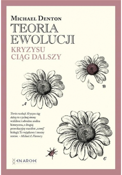 Teoria ewolucji. Kryzysu ciąg dalszy