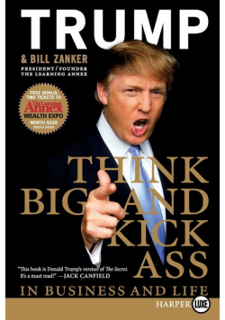 Think BIG and Kick Ass in Business and Life LP