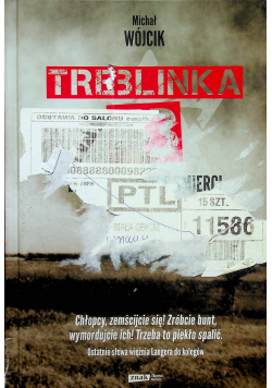 Treblinka 43 Bunt w fabryce śmierci