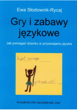Słodownik-Rycaj Ewa - Gry i zabawy językowe