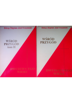 Wśród przygód dwudziestego wieku Tom I i II