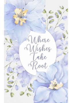 Where Wishes Take Root