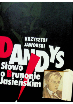 Dandys Słowo o Brunonie Jasieńskim