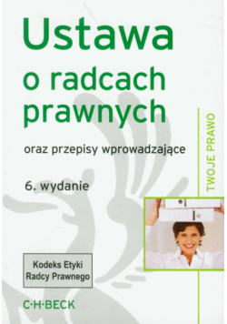 Ustawa o radcach prawnych oraz przepisy wprowadzające