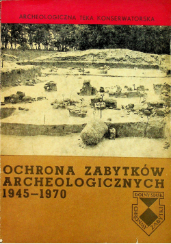Ochrona zabytków archeologicznych 1945 1970