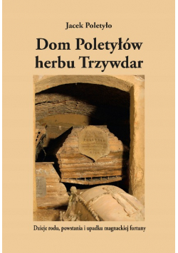 Dom Poletyłów herbu Trzywdar