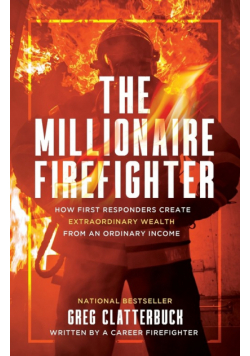 The Millionaire Firefighter
