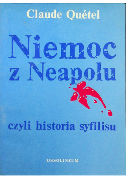 Niemoc z Neapolu czyli historia syfilisu