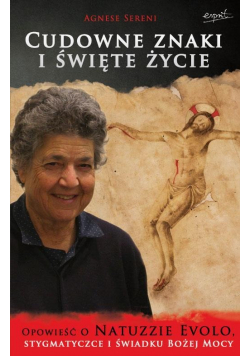 Cudowne znaki i święte życie