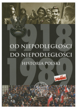 Od Niepodległości do Niepodległości