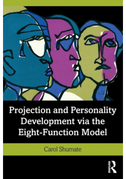 Projection and Personality Development via the Eight-Function Model