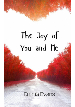 The Joy of You and Me
