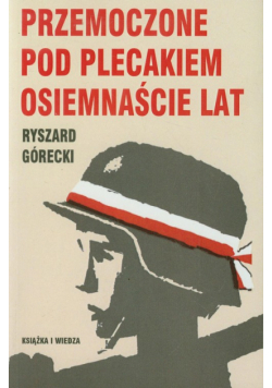 Przemoczone pod plecakiem osiemnaście lat