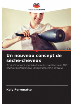 Un nouveau concept de sèche-cheveux